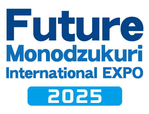 Future Monodzukuri International EXPO 2025